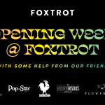Foxtrot Opens With Event Lineup